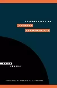Introduction to Literary Hermeneutics - Peter Szondi