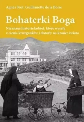 Bohaterki Boga - Agnes Brot