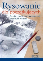 Rysowanie dla początkujących w.2 - Mark Willenbrink, Mary Willenbrink, Aleksandra Ro