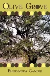 Olive Grove - Gandhi Bhupendra