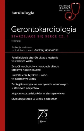 Gerontokardiologia. Starzejące się serce cz.1 - Andrzej Wysokiński