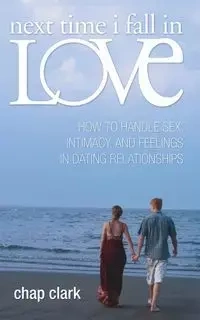 Next Time I Fall in Love - Clark Chap P.
