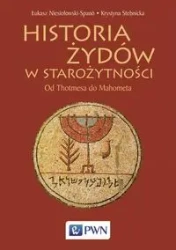 Historia Żydów w starożytności - Łukasz Niesiołowski-Span, Krystyna Stebnicka