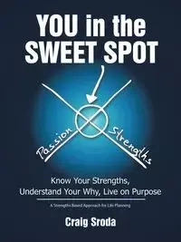You in the Sweet Spot - Craig Sroda