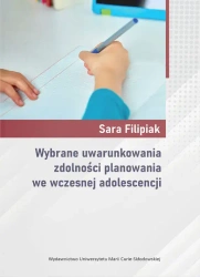 Wybrane uwarunkowania zdolności planowania we... - Sara Filipiak