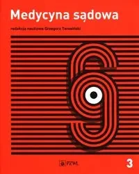 Medycyna sądowa T.3 Opiniowanie i kliniczna medycy - Grzegorz Teresiński