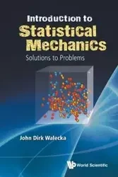 INTROD TO STAT MECHANICS-PROB & SOLNS - JOHN DIRK WALECKA