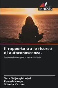 Il rapporto tra le risorse di autoconoscenza, - Sara Saljoughinejad
