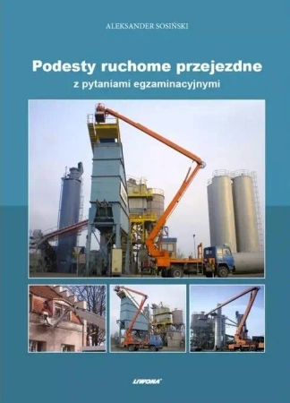 Podesty ruchome przejezdne z pytaniami egzaminacyj - Aleksander Sosiński