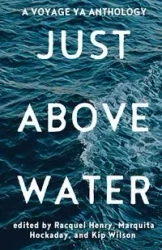 Just Above Water - Henry Racquel