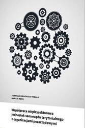 Współpraca międzysektorowa jednostek samorządu.. - Joanna Podgórska-Rykała, Marcin Kępa