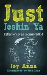 Just Joshin' Ya - Anna Joy