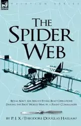 The Spider Web - (P. I. X.) Theodore Douglas Hallam