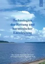 Technologien der Rettung und harmonischer Entwicklung - Antonina Kravtsova