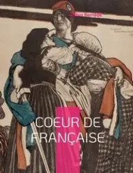Coeur de Française - Arthur Bernède