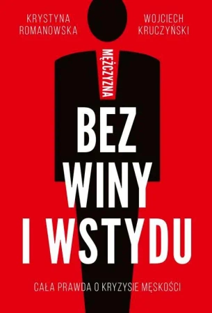 eBook Mężczyzna bez winy i wstydu - Krystyna Romanowska epub mobi