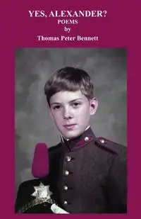 YES, ALEXANDER? - Bennett Thomas Peter