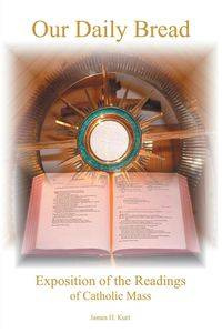 Our Daily Bread - Kurt James H.