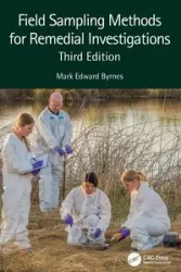 Field Sampling Methods for Remedial Investigations - Mark Edward Byrnes