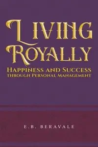 Living Royally - Beravale E.B.