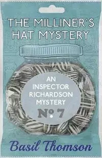 The Milliner's Hat Mystery - Basil Thomson