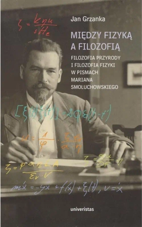 eBook Między fizyką a filozofią. - Jan Grzanka mobi epub