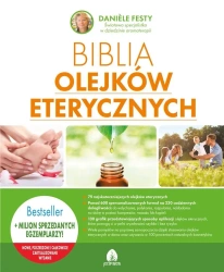 Biblia olejków eterycznych - Daniele Festy