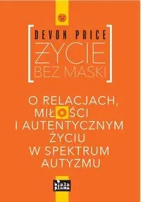 Życie bez maski - Devon Price