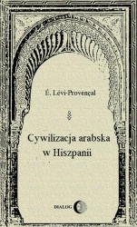 eBook Cywilizacja arabska w Hiszpanii - É. Lévi-Provençal epub