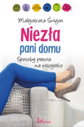 Niezła pani domu sposoby prawie na wszystko - Małgorzata Świgoń