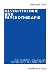 Gestalttheorie Und Psychotherapie - Walter Hans-Jurgen P.
