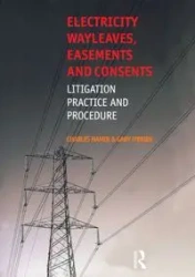 Electricity Wayleaves, Easements and Consents - Charles Hamer
