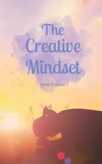 The Creative Mindset - Arumets Anett