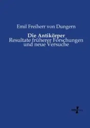 Die Antikörper - Emil von Dungern Freiherr