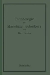 Die Technologie des Maschinentechnikers - Karl Meyer