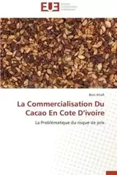 La commercialisation du cacao en cote d ivoire - ATTAFI-B