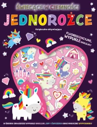 Wypukłe naklejki świecące w ciemności. Jednorożce - praca zbiorowa
