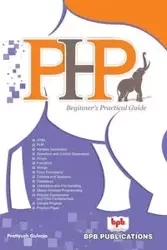 PHP BEGINNER'S PRACTICAL GUIDE - Guleria Pratiyush