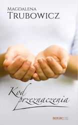 Kod przeznaczenia - Magdalena Trubowicz