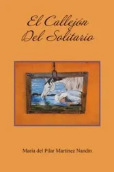 EL CALLEJÓN DEL SOLITARIO - Maria del Pilar Nandin Martinez