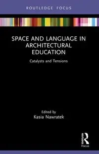 Space and Language in Architectural Education - Nawratek Kasia