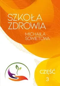 Szkoła Zdrowia Michaiła Sowietowa - Sowietow Michaił