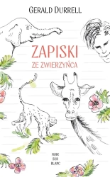 Zapiski ze zwierzyńca - Gerald Durrell, Małgorzata Fabianowska