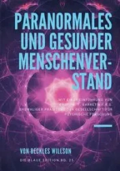 Paranormales und gesunder Menschenverstand - Willson Beckles