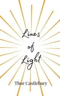 Lines of Light - Castlebury Thor