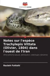 Notes sur l'espèce Trachylepis Vittata (Olivier, 1804) dans l'ouest de l'Iran - Fattahi Razieh