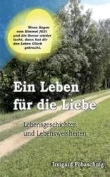 Ein Leben für die Liebe - Irmgard Pobaschnig