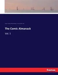 The Comic Almanack - William Thackeray Makepeace