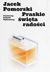 Praskie święta radości - Jacek Pomorski