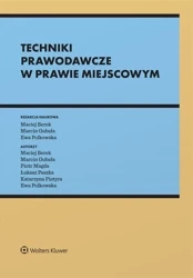 Techniki prawodawcze w prawie miejscowym - praca zbiorowa
